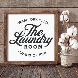 The Laundry Room - Wash, Dry, Fold - Loads of Fun Hand-crafted Sign